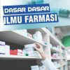 Dasar Dasar Ilmu Farmasi